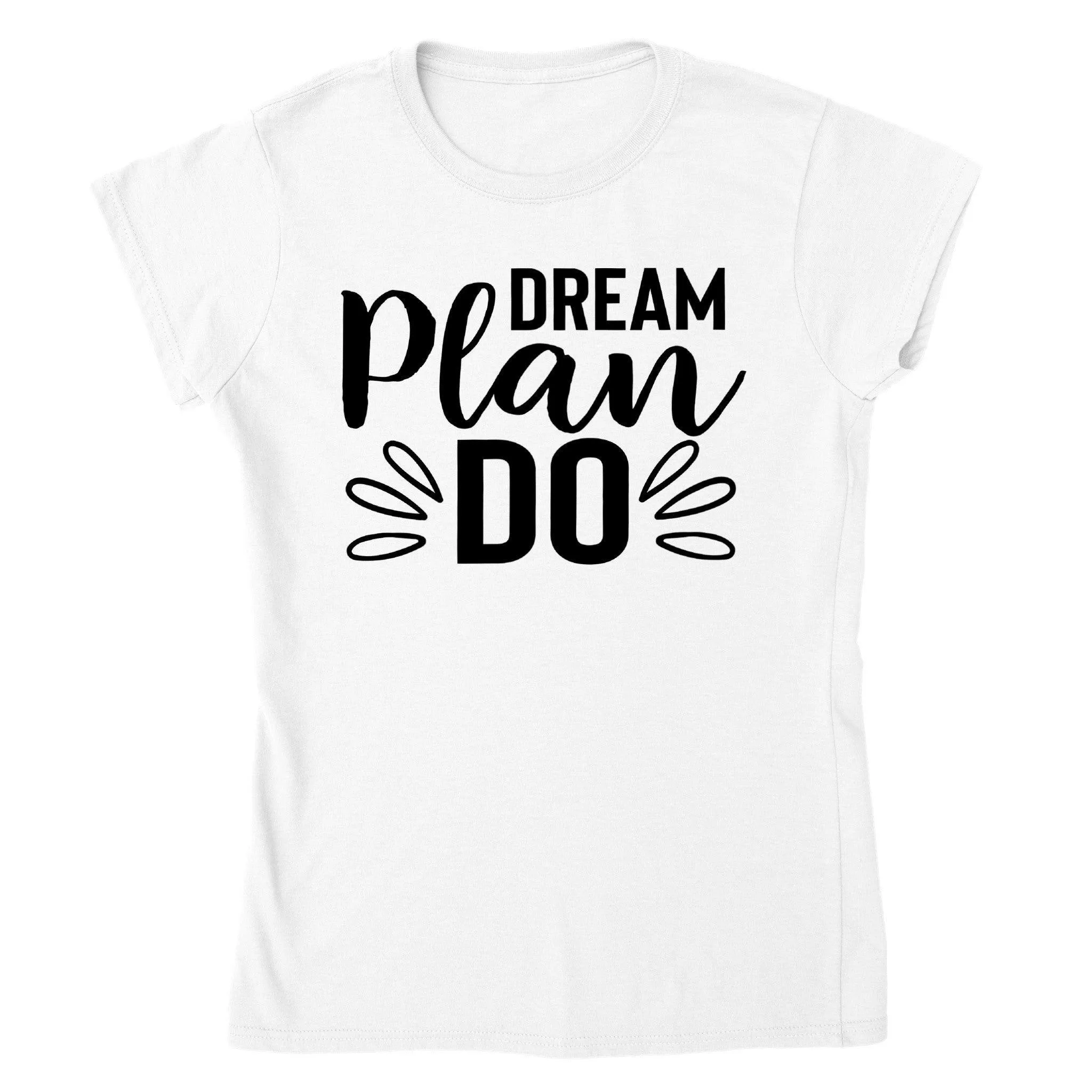 DREAM Plan DO T-shirt