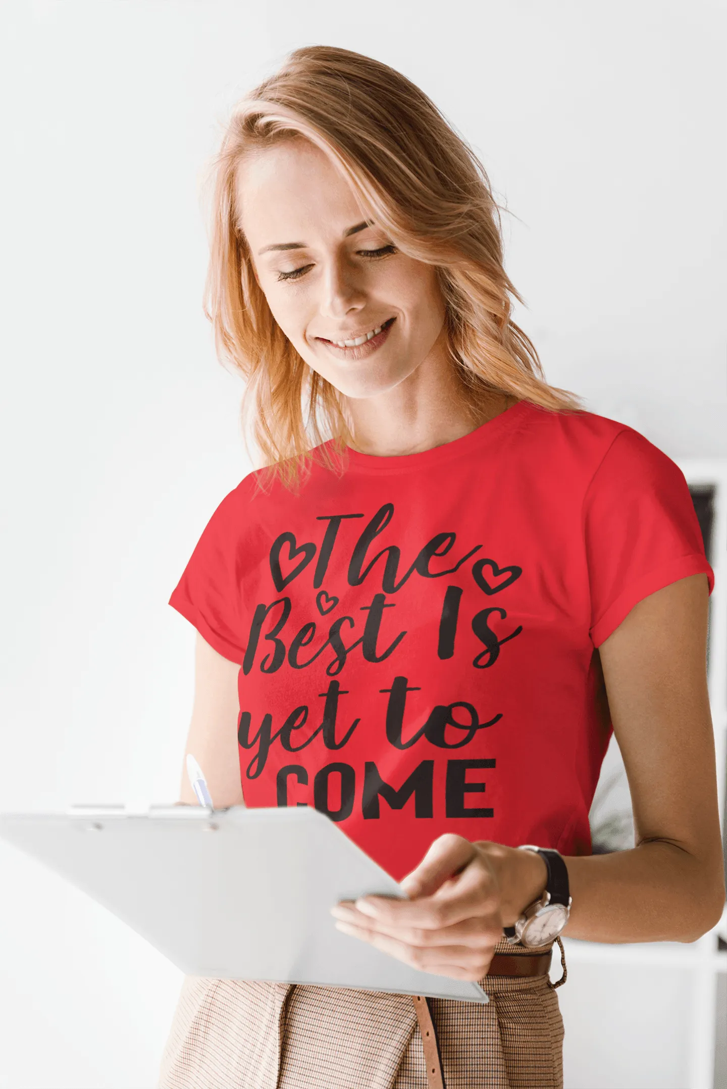 The Best is Yet to Come T-shirt